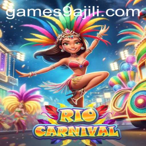 Experience the Festive Thrills of RioCarnival with 9ajili: An Immersive Gaming Adventure